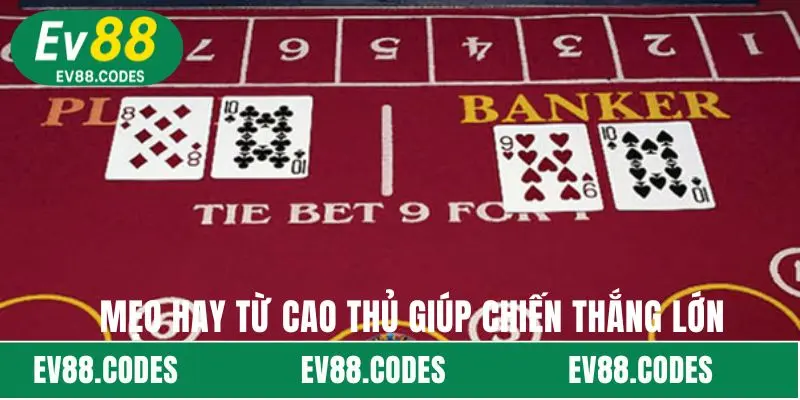 Mẹo hay từ cao thủ giúp chiến thắng lớn