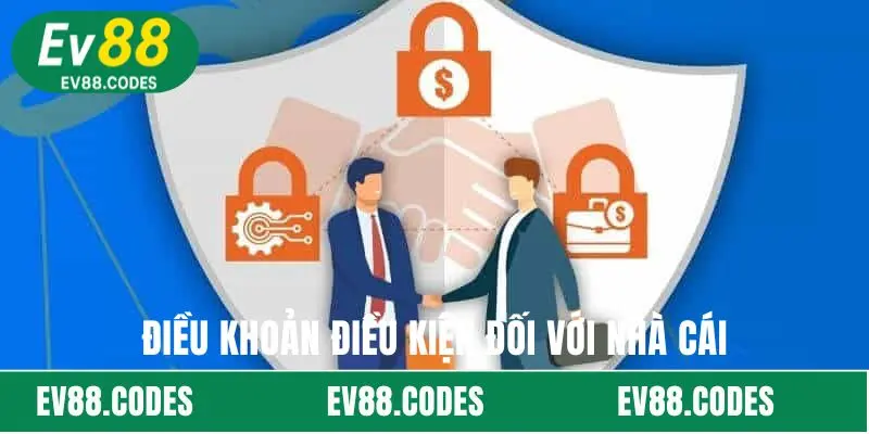 Điều khoản điều kiện đối với nhà cái