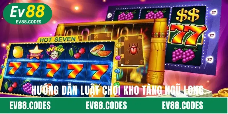 Hướng dẫn luật chơi Kho Tàng Ngũ Long