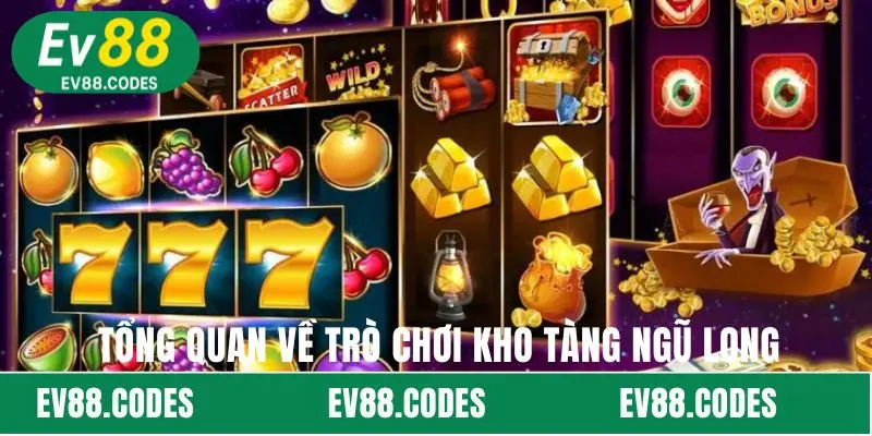 Tổng quan về trò chơi Kho Tàng Ngũ Long