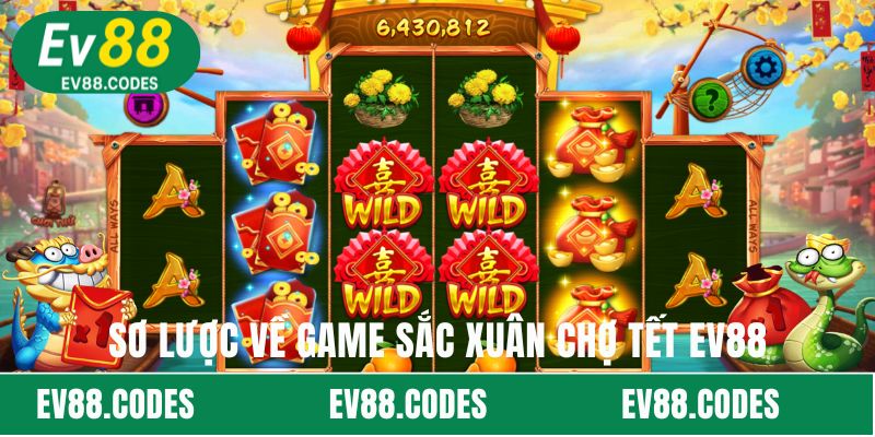 Sơ lược về game sắc xuân chợ tết EV88